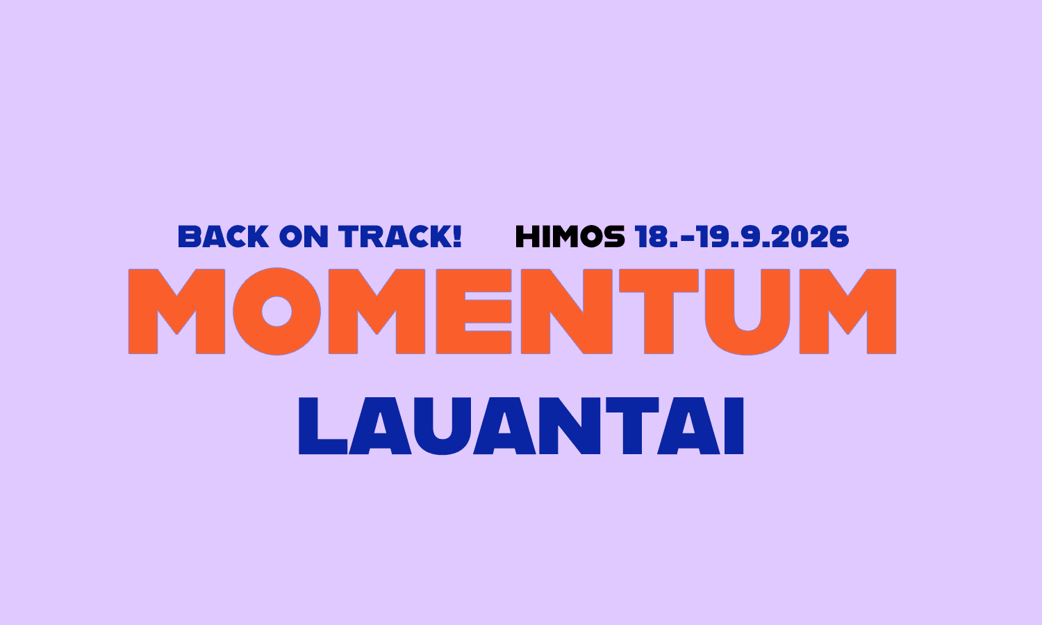 MOMENTUM | Lauantai